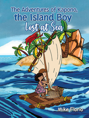 cover image of The Adventures of Kapono, the Island Boy